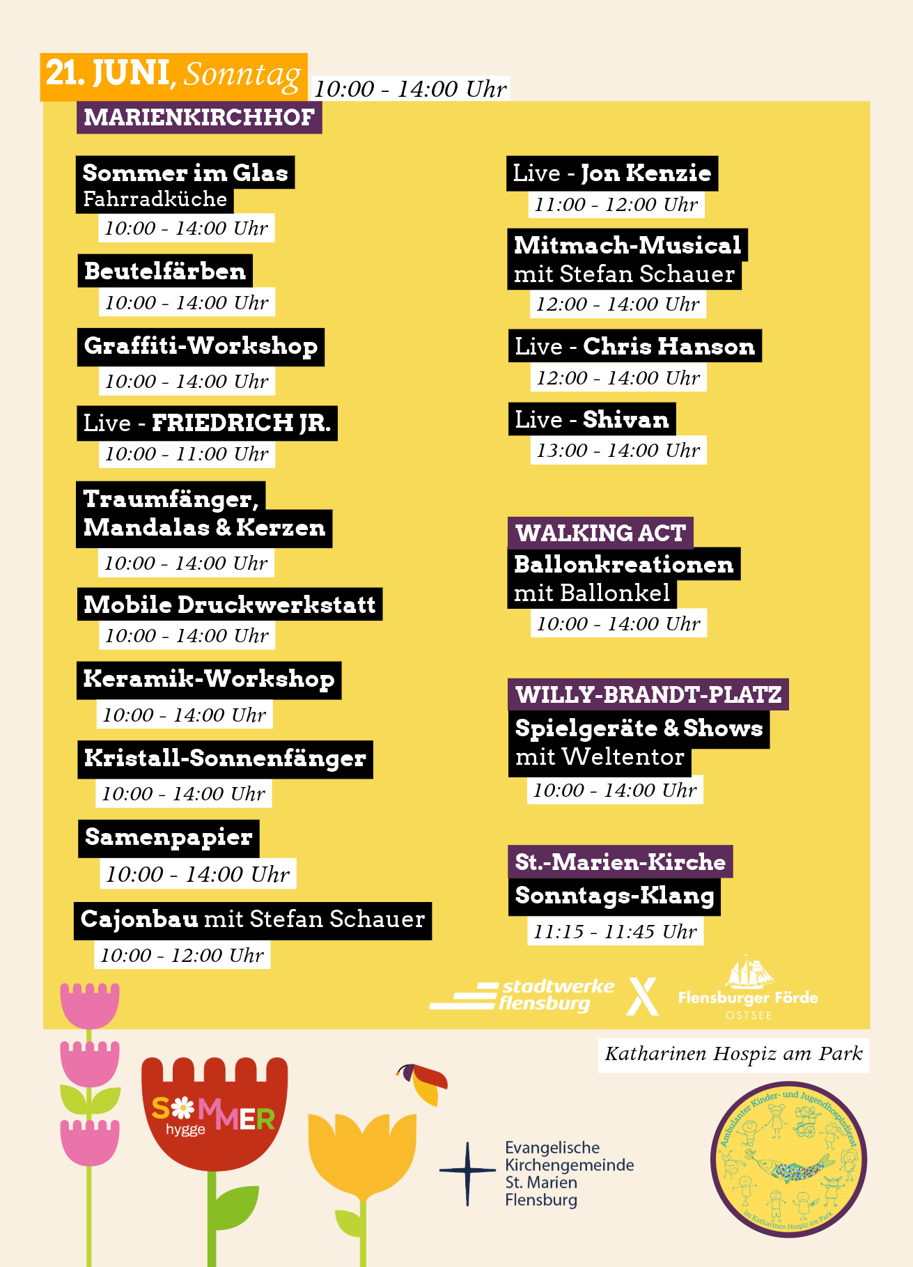 Veranstaltungskalender des SommerHygge Festivals am Sonntag, 21. Juni von 10:00 bis 14:00 Uhr. Das Programm umfasst Kreativ-Workshops wie Graffiti, Keramik, Kristall-Sonnenfänger und Cajonbau am Marienkirchhof, Live-Musik von Jon Kenzie und Chris Hanson, Ballonkreationen auf dem Willy-Brandt-Platz sowie den Sonntags-Klang in der St.-Marien-Kirche Flensburg.